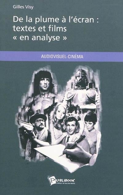 De la plume à l'écran : textes et films en analyse