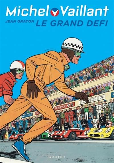 Michel Vaillant. Vol. 1. Le grand défi