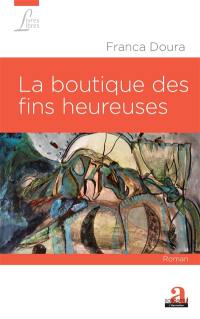 La boutique des fins heureuses