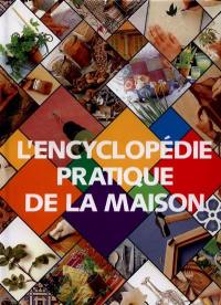 Encyclopédie pratique de la maison