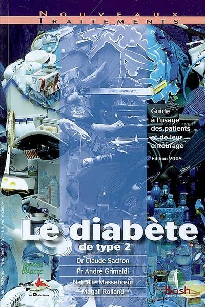 Le diabète de type 2 : guide à l'usage des patients et de leur entourage