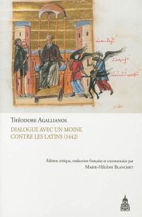 Dialogue avec un moine contre les Latins (1442)