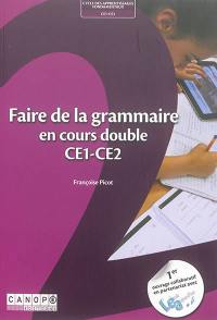 Faire de la grammaire en cours double, CE1-CE2