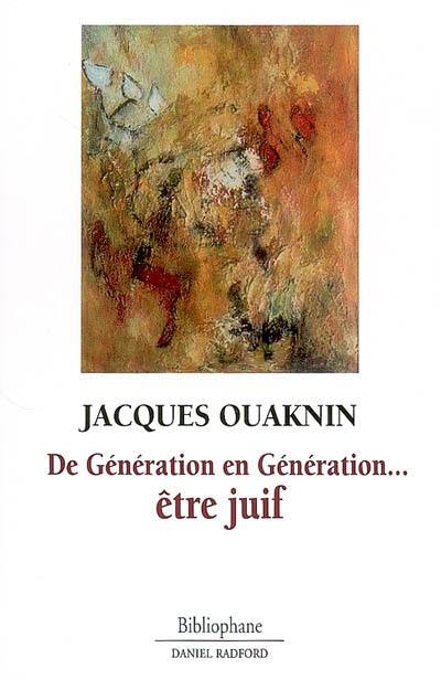 De génération en génération... être juif