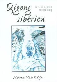 Qigong sibérien : la face cachée du chi-kung