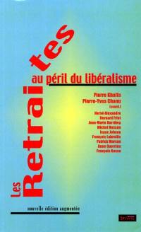 Les retraites au péril du libéralisme