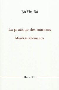 La pratique des mantras. Mantras allemands