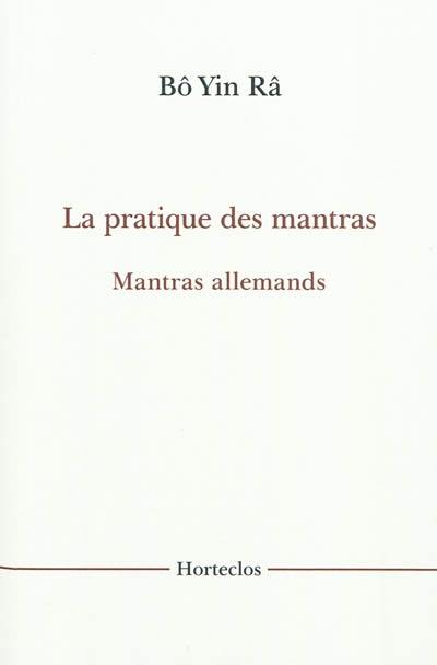 La pratique des mantras. Mantras allemands