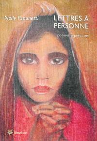 Lettres à personne : poésie & peintures