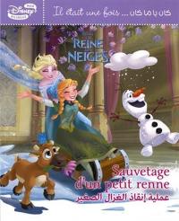 La reine des neiges : sauvetage d'un petit renne