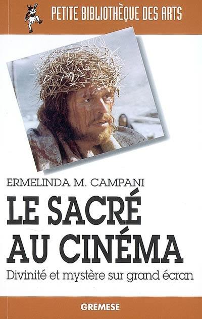 Le sacré au cinéma : divinité et mystère sur grand écran