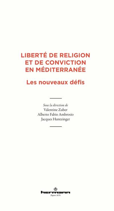 Liberté de religion et de conviction en Méditerranée : les nouveaux défis