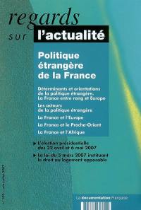 Regards sur l'actualité, n° 332. Politique étrangère de la France