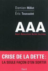 AAA : audit, annulation, autre politique