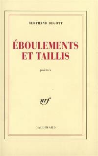 Eboulements et taillis