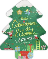 Mon calendrier de l'Avent sonore Mon calendrier de l'Avent sonore