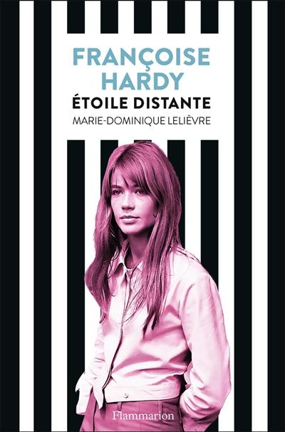 Françoise Hardy, étoile distante