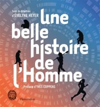 Une belle histoire de l'homme