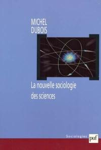 La nouvelle sociologie des sciences