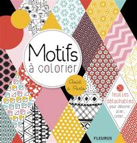 Motifs à colorier : 50 feuilles détachables pour décorer, plier, créer...