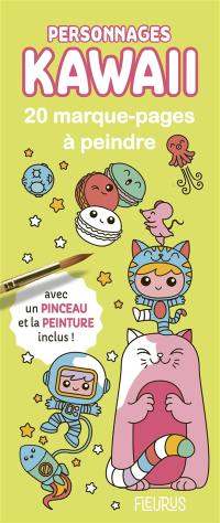 Personnages kawaii : 20 marque-pages à peindre