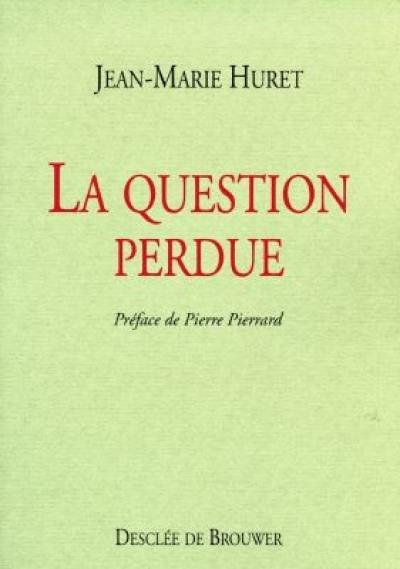 La question perdue