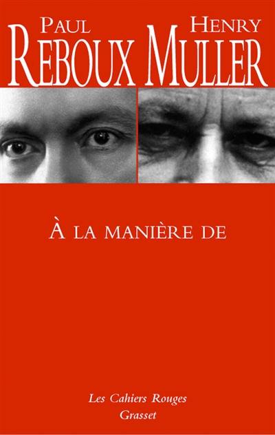 A la manière de... : Tolstoï, Lamartine, Anna de Noailles, Baudelaire, Mistral, Loti, Gyp, Maeterlinck, Jammes, Barrès, Heredia, Tristan Bernard, Conan Doyle, Shakespeare, Racine, D'Annunzio, Chateaubriand, Déroulède...