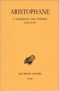 Comédies. Vol. 5. L'assemblée des femmes. Ploutos