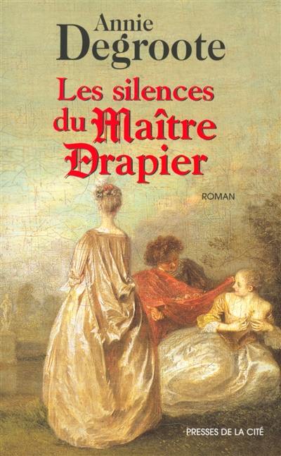 Les silences du maître drapier