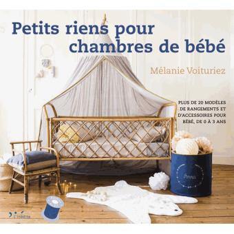 Petits riens pour chambre de bébé : 15 modèles de rangements et d'accessoires pour bébé, de 0 à 3 ans