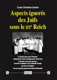 Aspects ignorés des Juifs sous le IIIe Reich