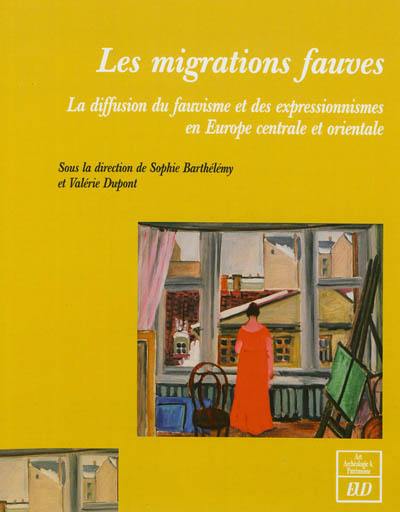 Les migrations fauves : la diffusion du fauvisme et des expressionnismes en Europe centrale et orientale