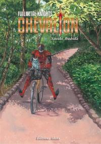 Fullmetal knights Chevalion. Vol. 1