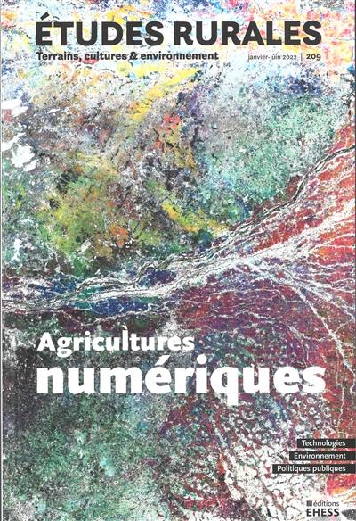 Etudes rurales, n° 209. Agricultures numériques : technologies, environnement, politiques publiques