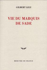 Vie du marquis de Sade