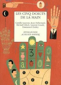 Les cinq doigts de la main : théâtre