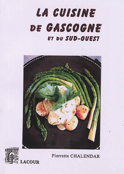 La cuisine de Gascogne et du Sud-Ouest