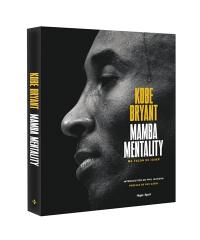 Mamba mentality : ma façon de jouer