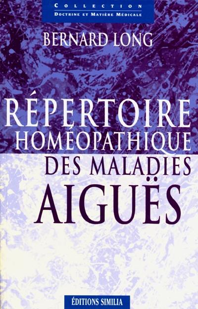 Répertoire homéopathique des maladies aiguës