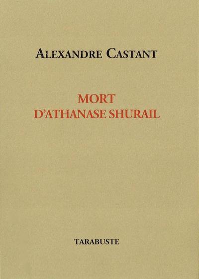 Mort d'Athanase Shurail