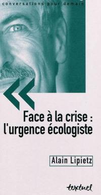 Face à la crise : l'urgence écologiste