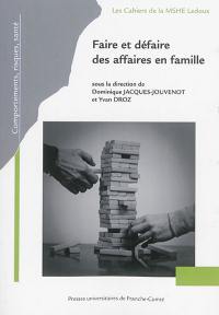 Faire et défaire des affaires en famille