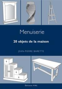 Menuiserie : 20 objets de la maison