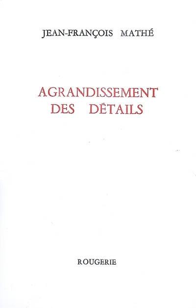 Agrandissement des détails