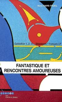 Fantastique et rencontres amoureuses