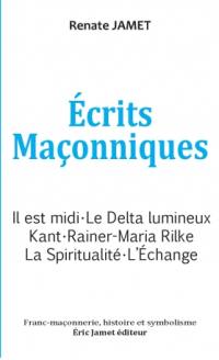 Ecrits maçonniques. Vol. 1