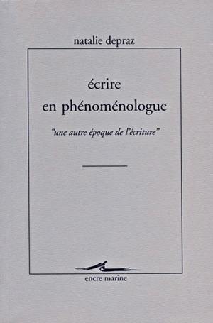 Ecrire en phénoménologue