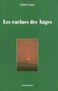 Les racines des anges