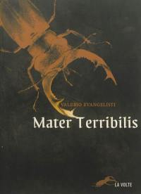 Mater terribilis