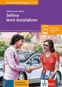 Selima lernt Autofahren : A2-B1